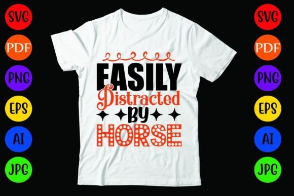 Easily Distracted by Horse: A Versatile Graphics and T-Shirt Design