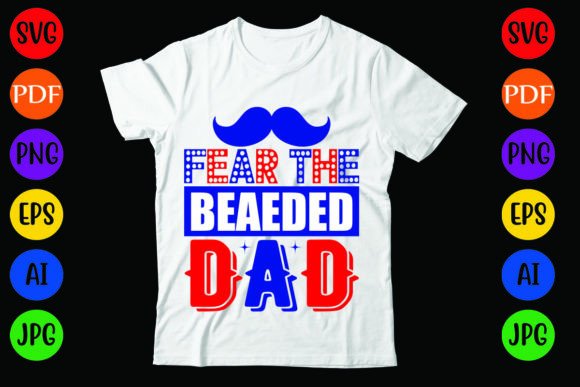 Enhancing Visuals with Fear the Beaeded Dad T-Shirt Designs