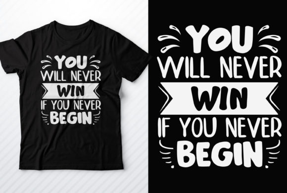 Graphics for T-Shirt Designs: You Will Never Win if You Never Begin