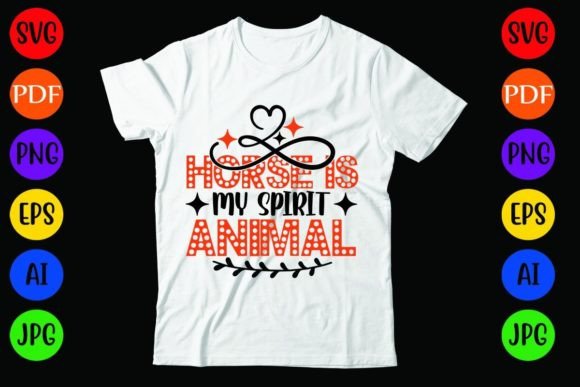Horse is My Spirit Animal: A Versatile T-Shirt Design and Graphics Asset