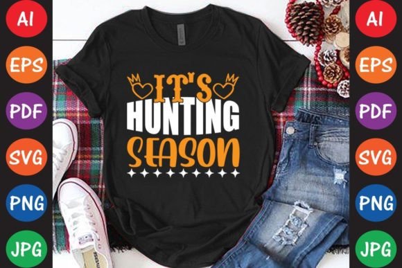 It's Hunting Season: A Versatile Graphic for T-Shirt Designs