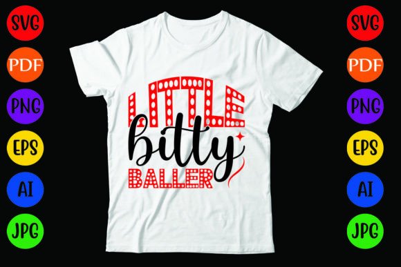 Little Bitty Baller: A Charming Addition to T-Shirt Designs and Graphics