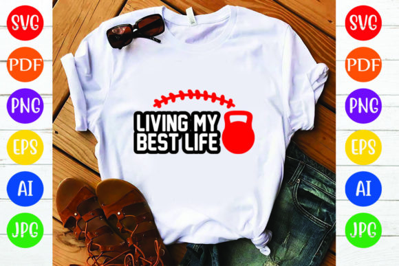 Living My Best Life: A Versatile T-Shirt Design for Brands