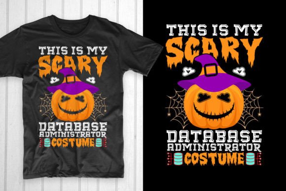 Review: This is My Scary Database Administrator Graphics for T-Shirts