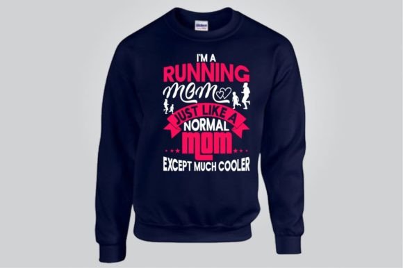 Reviewing I’M a RUNNING MOM JUST LIKE, SVG for T-Shirt Designs