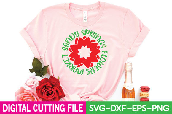 Sandy Springs Flowers Market Svg for T-Shirt Designs and Graphics