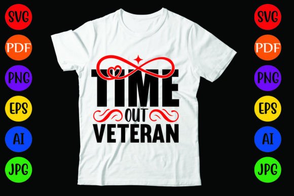 Time out Veteran: A Versatile Graphics and T-Shirt Design