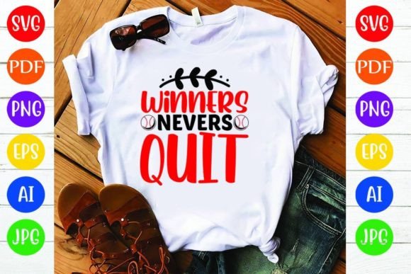 Winners Nevers Quit: A Versatile Graphic for T-Shirt Designs